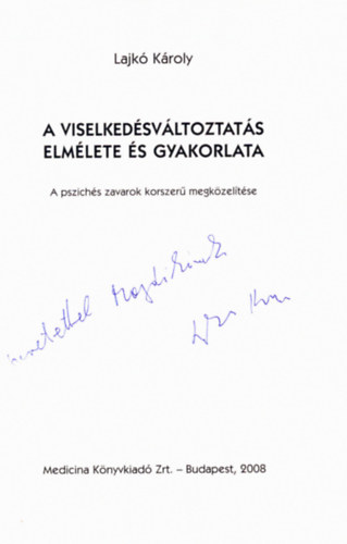 Lajk Kroly - A viselkedsvltoztats elmlete s gyakorlata
