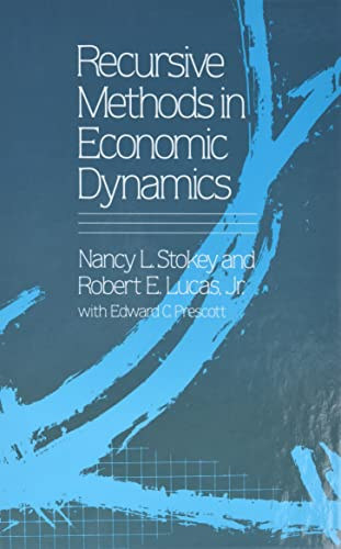 Nancy L. Stokey, Robert E. Lucas, Jr., Edward C. Prescott - Recursive Methods in Economic Dynamics