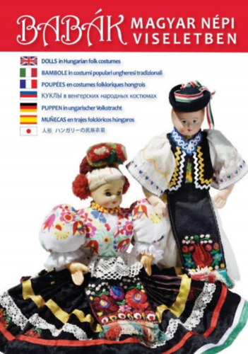 Gámán-morvay Katalin, Szelényi Károly - Babák magyar népi viseletben