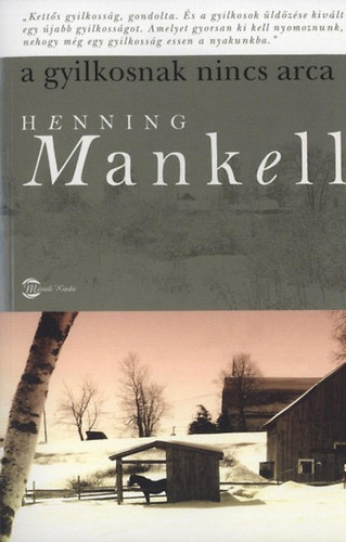 Henning Mankell - A gyilkosnak nincs arca