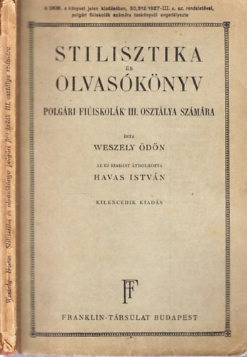 Weszely �d�n - Stilisztika �s olvas�k�nyv (a polg�ri fi�iskol�k III. oszt�lya sz�m�ra)