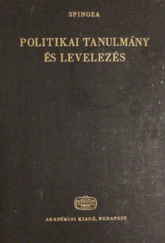 Spinoza - Politikai tanulm�ny �s levelez�s