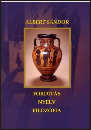 Albert S�ndor - Ford�t�s - nyelv - filoz�fia