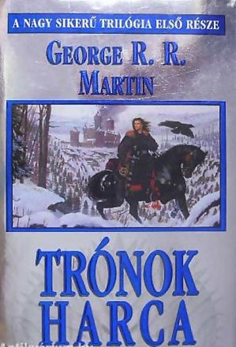 George R. R. Martin - Trónok harca
