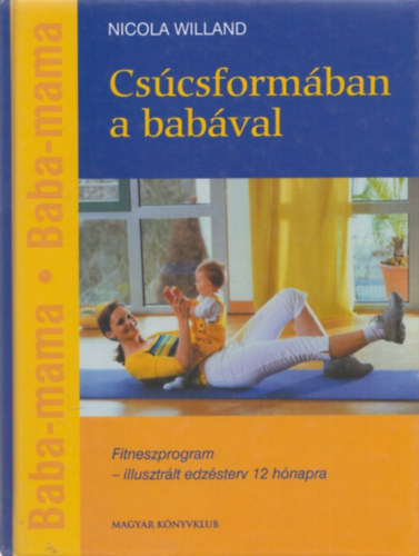 Willand, Nicola - Cs�csform�ban a bab�val