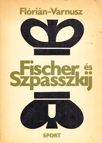 Flrin-Varnusz - Fischer s Szpasszkij