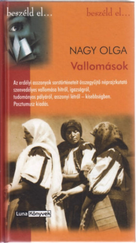 Nagy Olga - Vallomások
