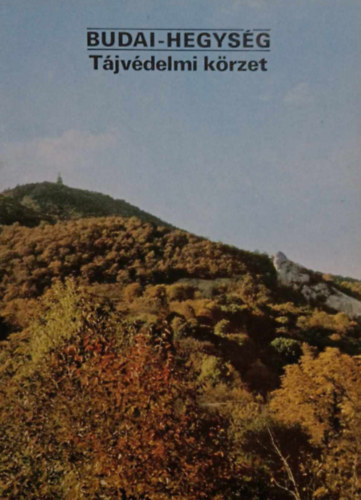 Temesi Ida (szerk.) - BUDAI-HEGYS�G - T�jv�delmi k�rzet