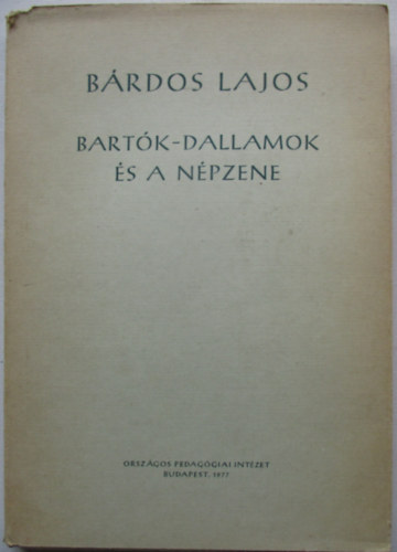 B�rdos Lajos - Bart�k-dallamok �s a n�pzene