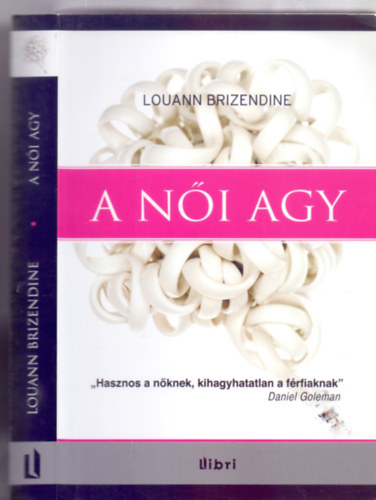 Louann Brizendine, Fordította: Tesfay Sába - A női agy (harmadik kiadás)