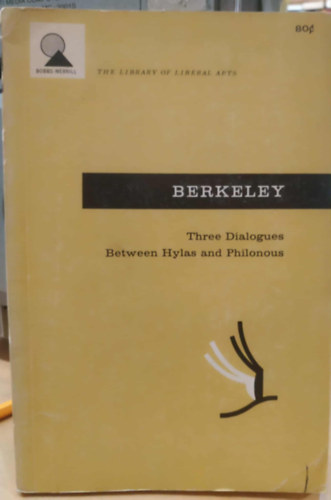 George Berkeley - Three Dialogues Between Hylas and Philonous