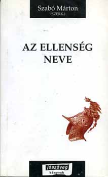 Szab Mrton (szerk) - Az ellensg neve