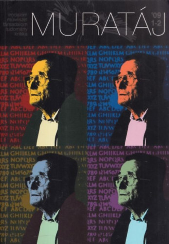 Varga József - Muratáj 2009/1-2. (Irodalmi, művelődési, társadalomtudományi és kritikai folyóirat)