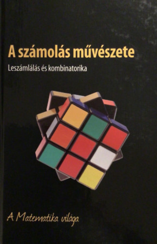 A szmols mvszete - Leszmlls s kombinatorika - A Matematika vilga