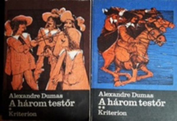 Alexandre Dumas - A három testőr I-II