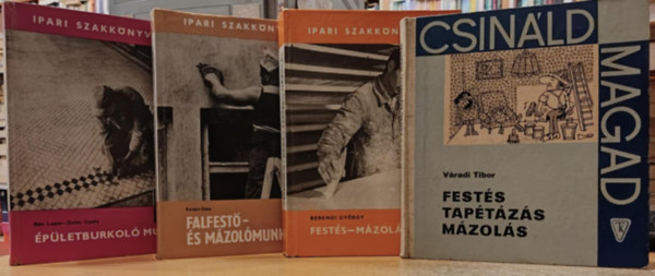 B�n Lajos-Zeles Gyula, Kov�cs G�za, Berendi Gy�rgy, V�radi Tibor - 4 db �p�letburkol�s: �p�letburkol� munka + Falfest�- �s m�zol�munk�k + Fest�s-m�zol�s + Fest�s, tap�t�z�s, m�zol�s