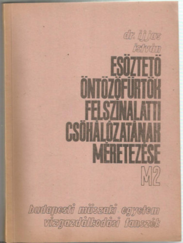 Dr. Ijjas Istvn - Esztet ntzfrtk felsznalatti cshlzatnak mretezse