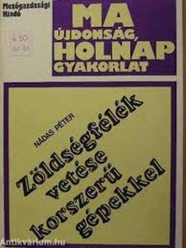 Z�lds�gf�l�k vet�se korszer� g�pekkel