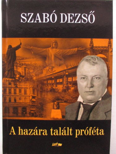 Szab Dezs - A hazra tallt prfta