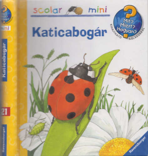 Horv�th Vir�g (szerk.) - Katicabog�r (Mit Mi�rt Hogyan?)