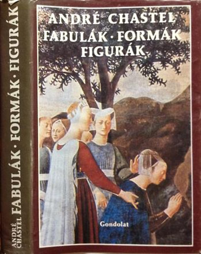 Andr Chastel - Fabulk, formk, figurk