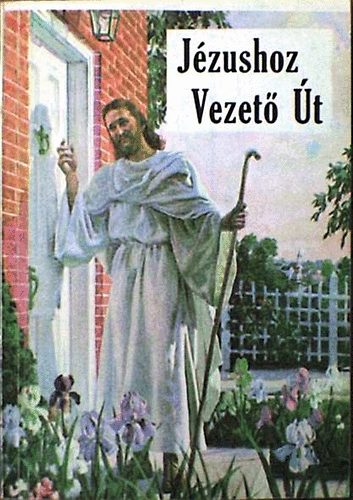 E.G. White - Jzushoz vezet t