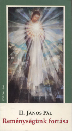 II. Jnos Pl - Remnysgnk forrsa