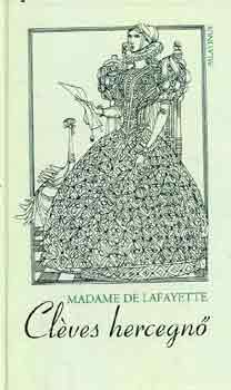 Madame de Lafayette - Clves hercegn