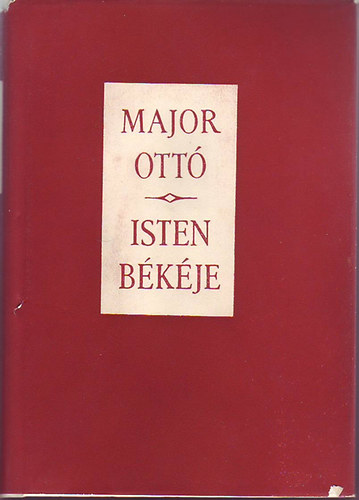 Major Ottó - Isten békéje I-II.