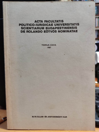 Vks Lajos, Hamza Gbor - Acta facultatis politico-iuridicae universitatis scientiarum Budapestinensis de Rolando Etvs nominatae Tomus XXIX. 1987