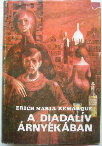 Erich Maria Remarque - A Diadalv rnykban
