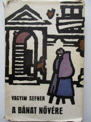 Vagyim Sefner - A bnat nvre