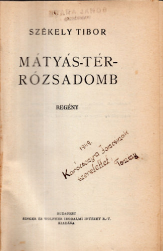 Sz�kely Tibor - M�ty�s-t�r-R�zsadomb