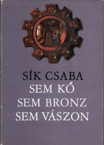 Sk CSaba - Sem k, sem bronz, sem vszon