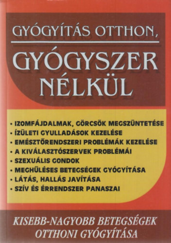 Gyógyítás otthon, gyógyszer nélkül