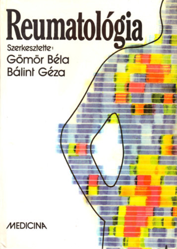 Gömör Béla, Bálint Géza - Reumatológia