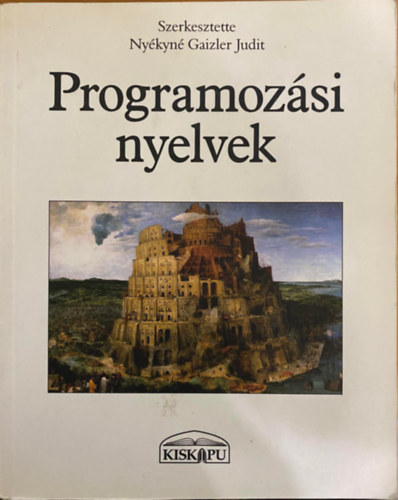 Nykyn Gaizler Judit (szerk.) - Programozsi nyelvek