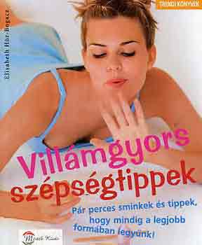 Elisabeth Hr-Bogacz - Villmgyors szpsgtippek
