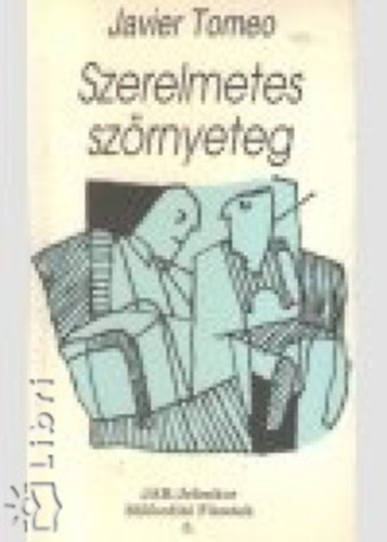 Javier Tomeo - Szerelmetes szrnyeteg