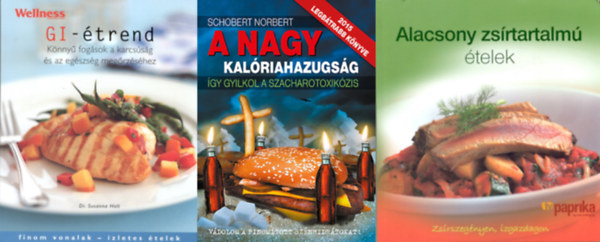Helen Atkin, Susanna Holt, Schobert Norbert - 3 db knyv egszsges tpllkozshoz: Alacsony zsrtartalm telek zsrszegnyen, zgazdagon + GI-trend - Knny fogsok a karcssg s az egszsg megrzshez + A nagy kalriahazugsg