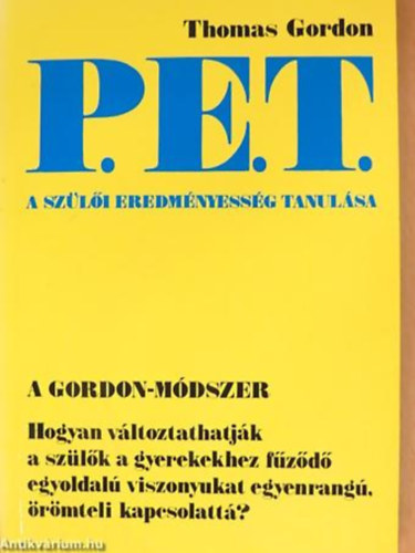 Thomas Gordon - P.E.T. A szli eredmnyessg tanulsa