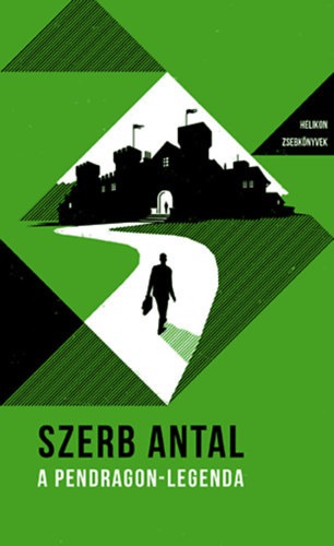 Szerb Antal - A Pendragon-legenda - Helikon Zsebknyvek 34.