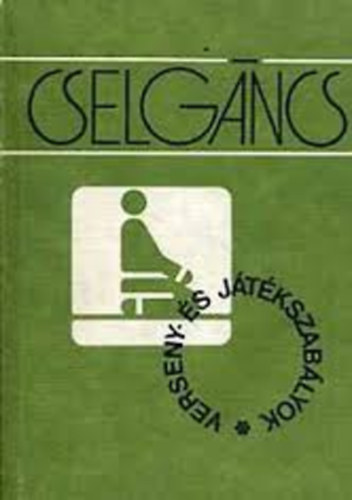 Sgi Jzsef - Cselgncs (Verseny s jtkszablyok)