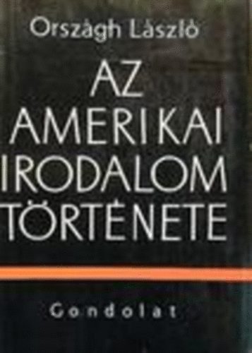 Országh László - Az amerikai irodalom története