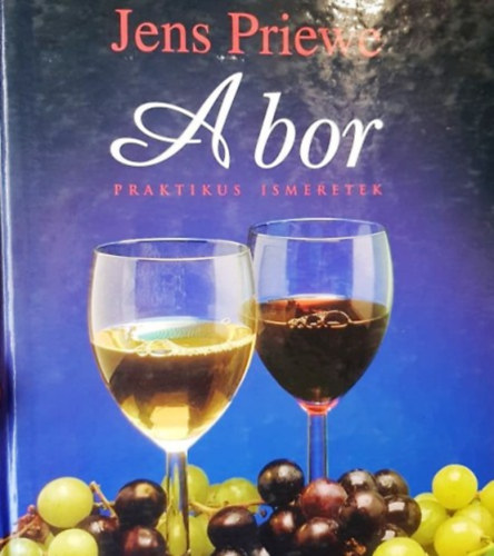 Jens Priewe - A bor - praktikus ismeretek