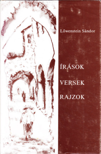 L�wenstein S�ndor - �r�sok, versek, rajzok