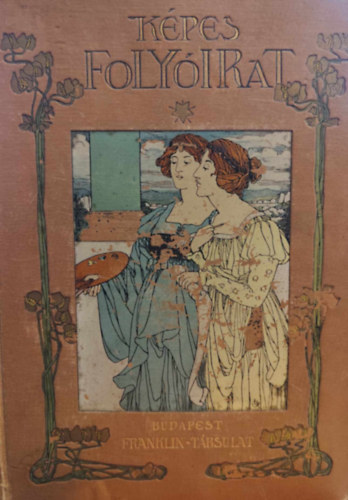 Nagy Mikl�s (szerk.) - K�pes foly�irat  - a Vas�rnapi Ujs�g f�zetekben 36. k�tet (1904.)