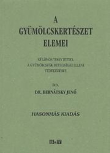 dr. Bern�tsky Jen� - A gy�m�lcskert�szet elemei