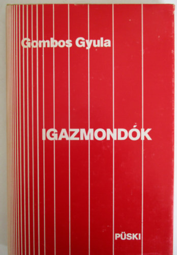 Gombos Gyula - Igazmondók