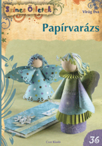 Virg va - Paprvarzs - Sznes tletek